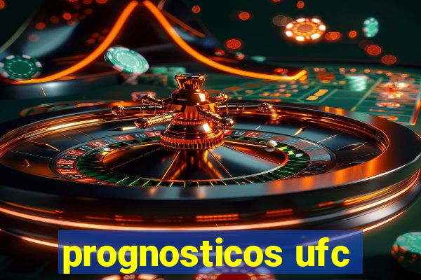 prognosticos ufc